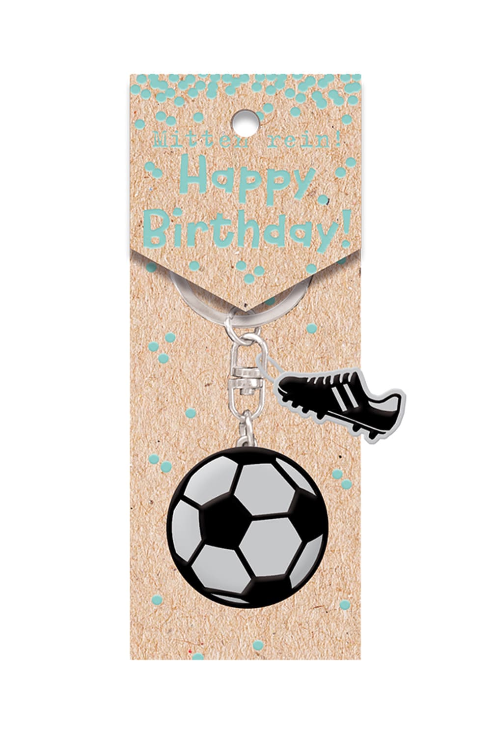Fussball Schluesselanhaenger als Geschenk zum Geburtstag fuer Fussballfans! Auf der herzigen Kartonage steht der Spruch: Mitten rein! Happy Birthday!