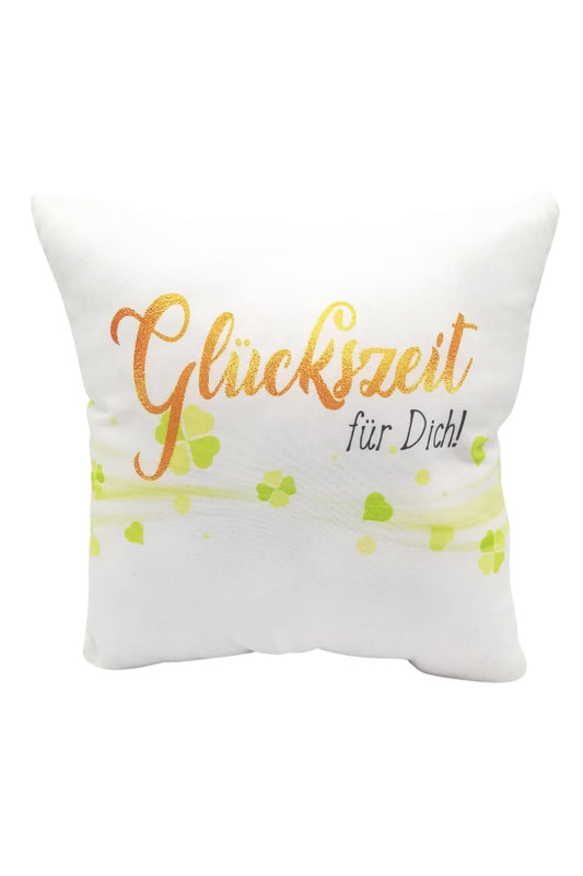 Spruchkissen mit dem Spruch: Glueckszeit fuer Dich. Zum Befuellen.