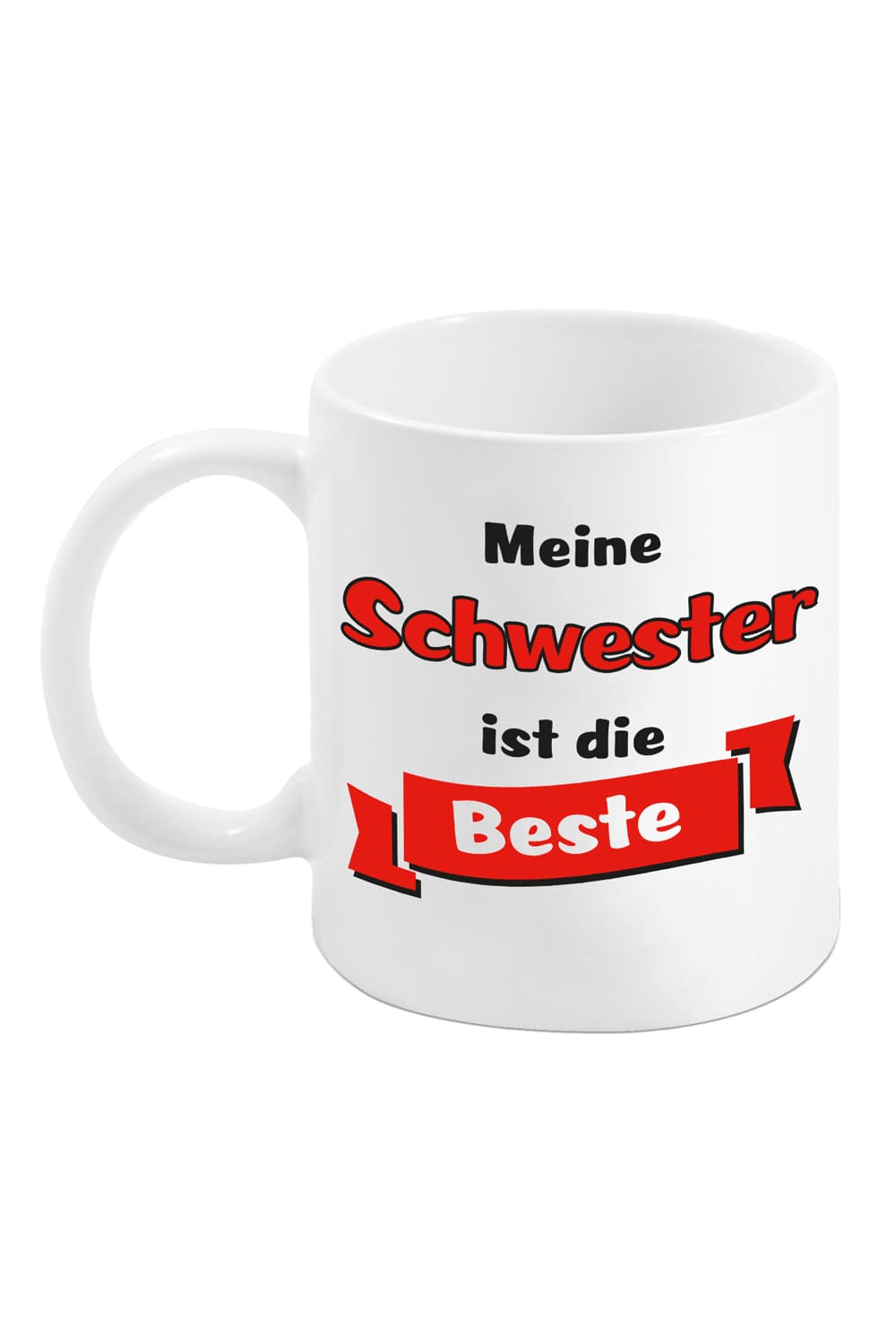 Diese Spruchtasse ist ein kreatives Geschenk fuer die liebe Schwester. Die Tasse mit der Aufschrift: Meine Schwester ist die Beste. Jetzt bei Geschenk Insel!