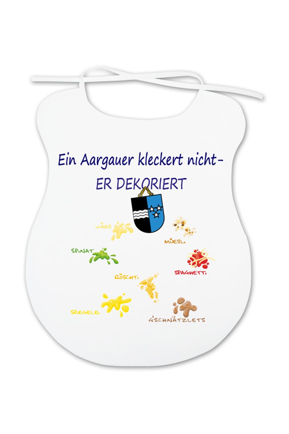 Dieser Aargau Esslatz ist ein lustiges Geschenk fuer Erwachsene. Auf dem Spaghettilatz steht der Spruch: Ein Aargauer kleckert nicht, er dekoriert.