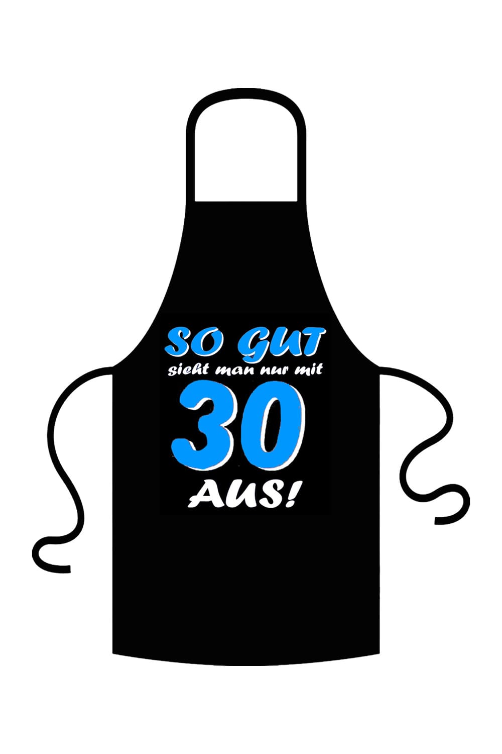Die bedruckte Schuerze ist ein perfektes Geschenk zum 30. Geburstag. Die Kochschuerze ist aus 100% Baumwolle und hat folgenden Spruch aufgedruckt: So gut sieht man nur mit 30 aus! Die Textfarbe ist blau und die Textilfarbe ist schwarz.