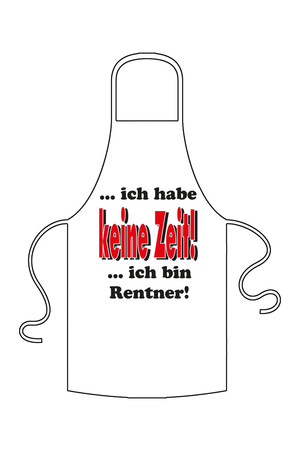 Lustige Grillschuerze mit dem Spruch: Ich habe keine Zeit, ich bin Rentner! Mit Dieser Schuerze macht das Grillen und Kochen noch viel mehr Spass. Ein perfektes Geschenk zur Pension und fuer alle Rentner und Rentnerinnen.