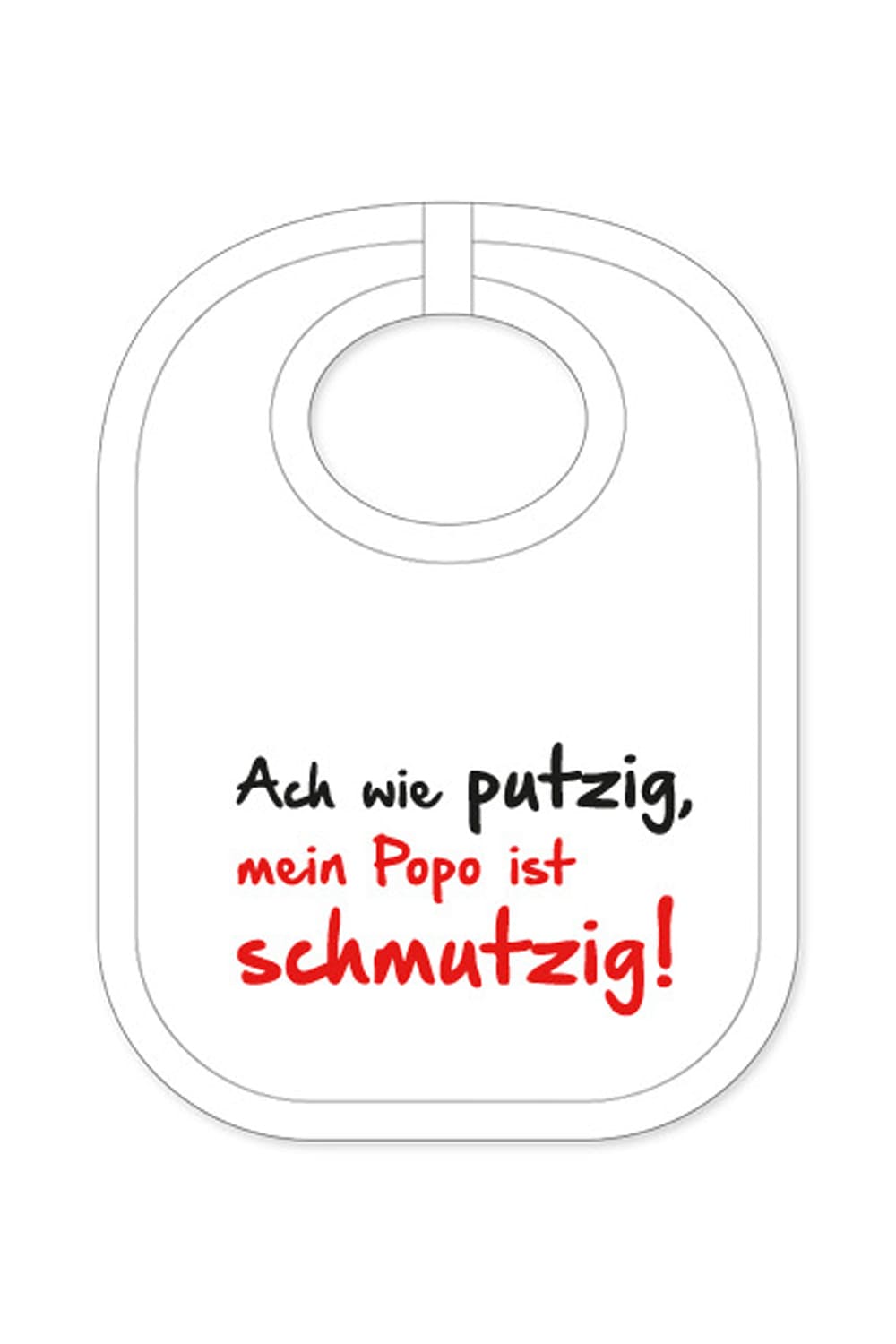 Babylatz mit dem Spruch: Ach wie putzig, mein Popo ist schmutzig. Lustiges Baby Geschenk