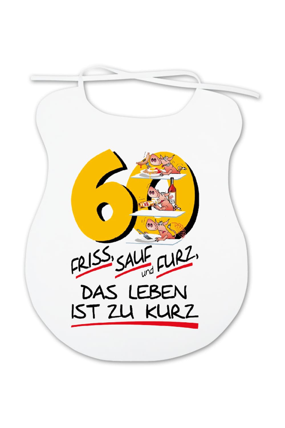 Dieser Esslatz ist ein lustiges Geschenk fuer Erwachsene, die mehr oder weniger beim Essen kleckern und Humor lieben. Auf dem Spaghettilatz ist ein witziges Motiv aufgedruckt sowie die Zahl 60 und der Spruch: Friss Sauf und Furz das Leben ist zu kurz. Der Latz fuer Erwachsene ist ein witziges Geschenk zum 60. Geburtstag.