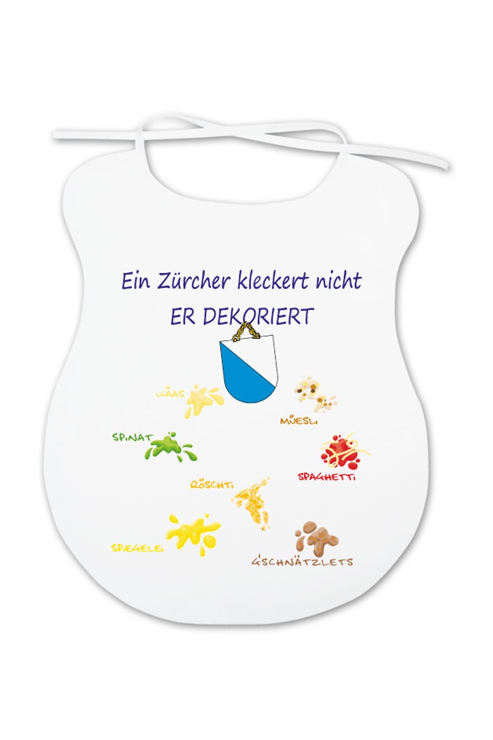 Dieser Zuerich Spruchlatz ist ein lustiges Geschenk fuer Erwachsene! Auf dem Spaghettilatz steht der Spruch: Ein Zuercher kleckert nicht, er dekoriert.