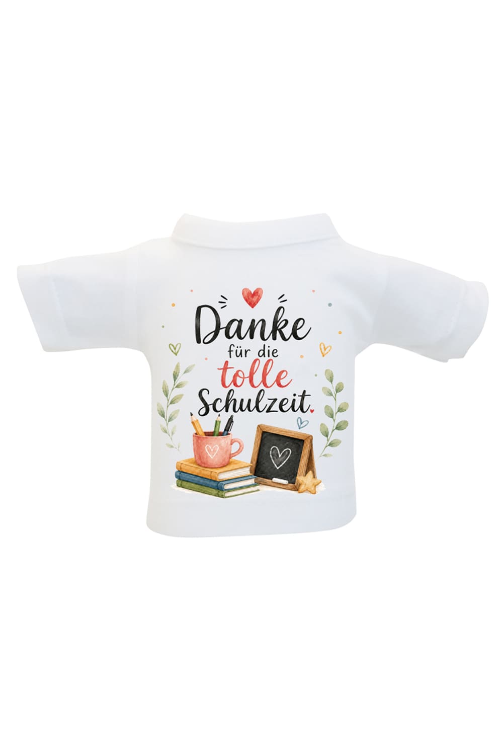 Mini-T-Shirt mit der Aufschrift «Danke fuer die tolle Schulzeit» und Schulmotiv als Flaschenshirt fuer Lehrpersonen.