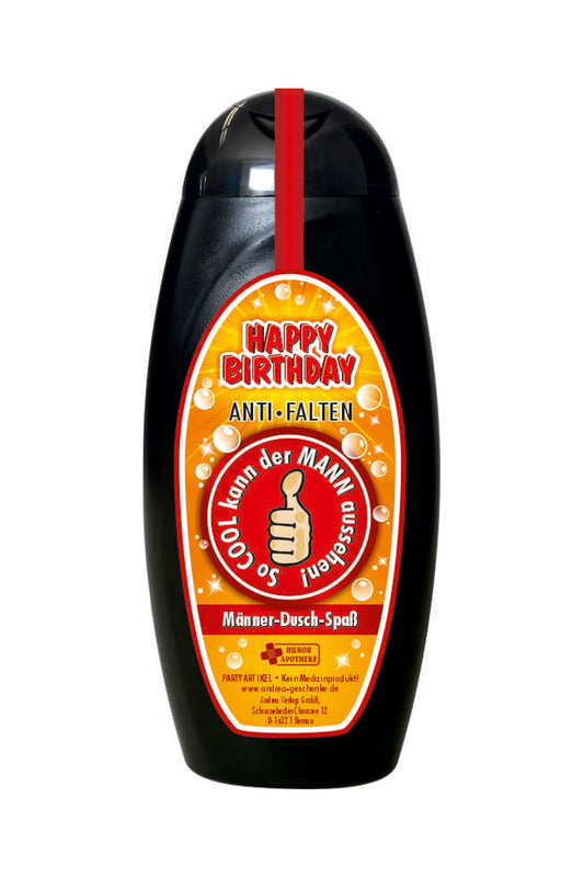 Witziges Spruch-Duschgel als Geschenk fuer Maenner! Duschmittel mit dem Spruch: Happy Birthday. Anti-Falten. So cool kann der Mann aussehen. 