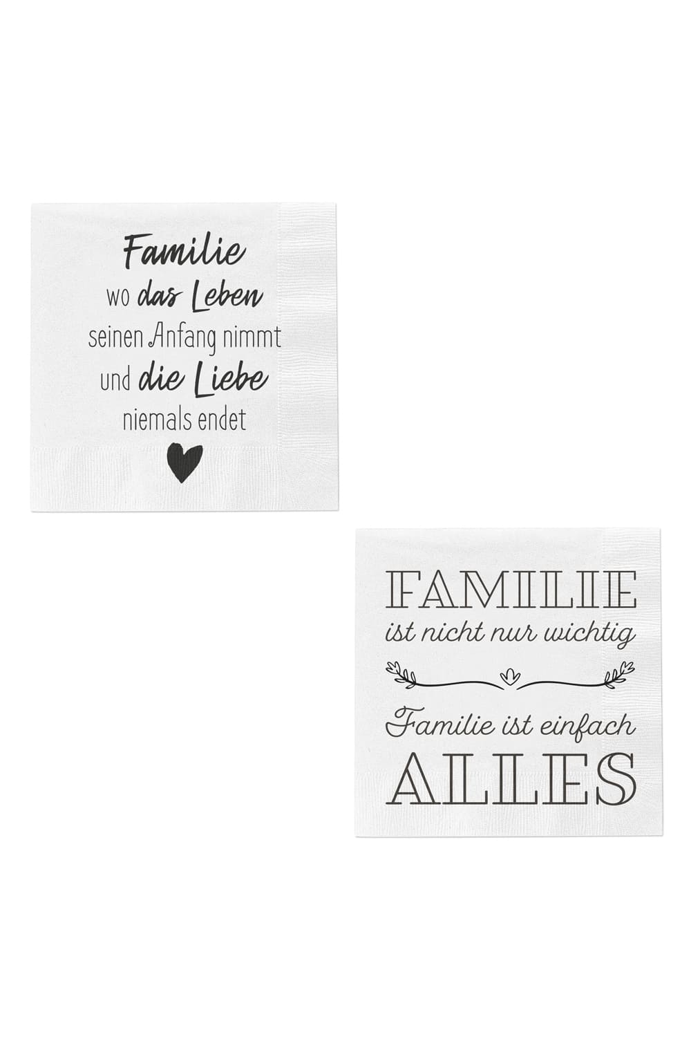 Schoene Spruchservietten! Die Servietten sind im 2er-Set erhaeltlich mit 2 diversen Spruechen zum Thema Familie.