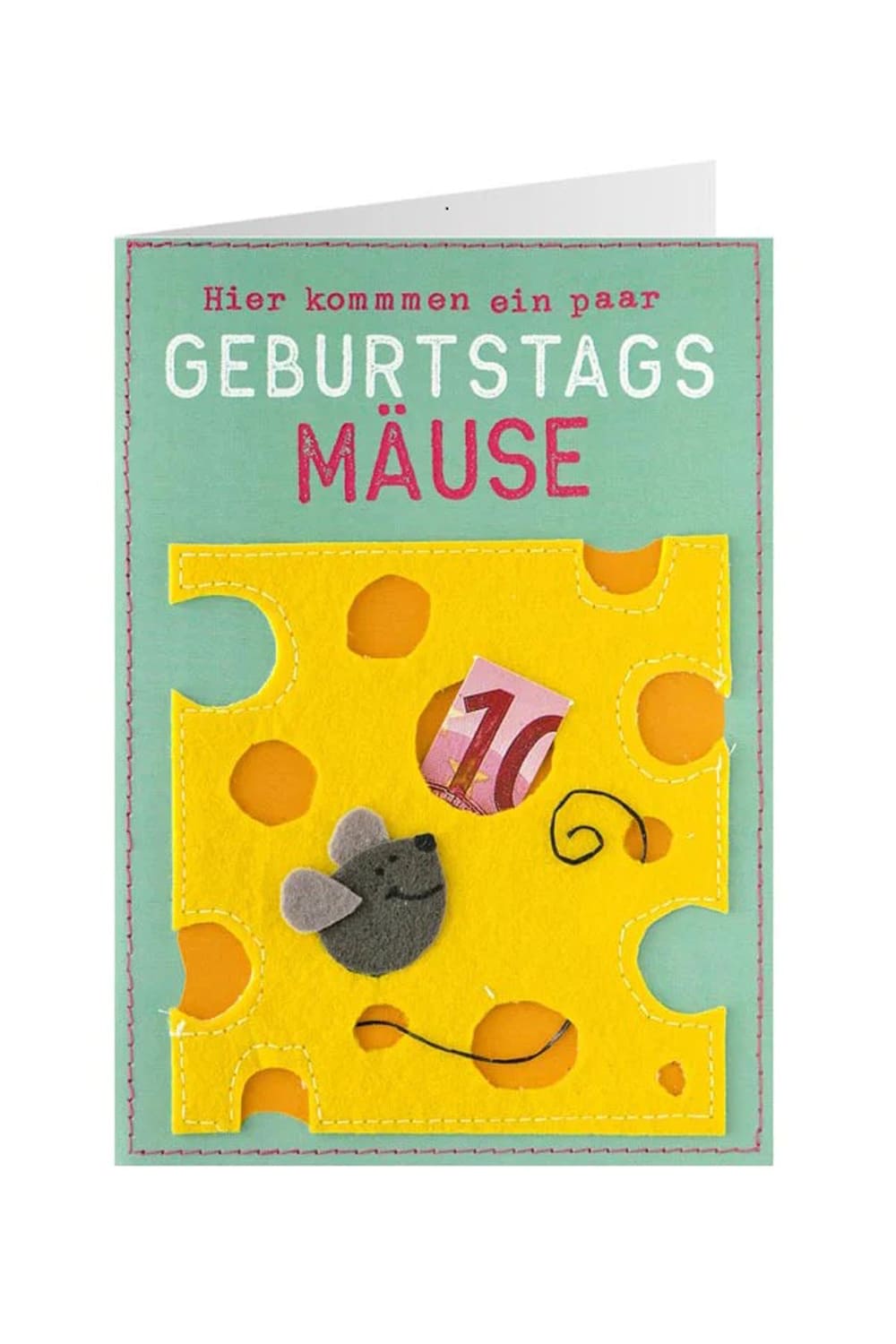 Die Karte als Kombi aus Geldgeschenk und persoenlicher Nachricht! Geldkarte mit dem Spruch: Hier kommen ein paar Geburtstagsmaeuse. Kaese und Maus ist aus Filz.