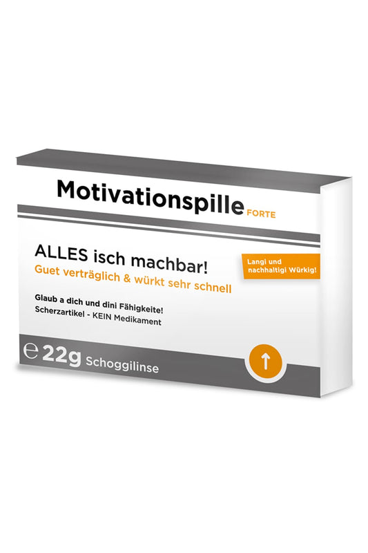 Die Scherztabletten Motivationspille mit folgende schwiizerdueuetsche Sprueche: Motivationspille Forte. Alles isch machbar! Glaub a dich und dini Faehigkeite! Langi und nachhaltigi Wuerkig! Schokopillen als Motivation!