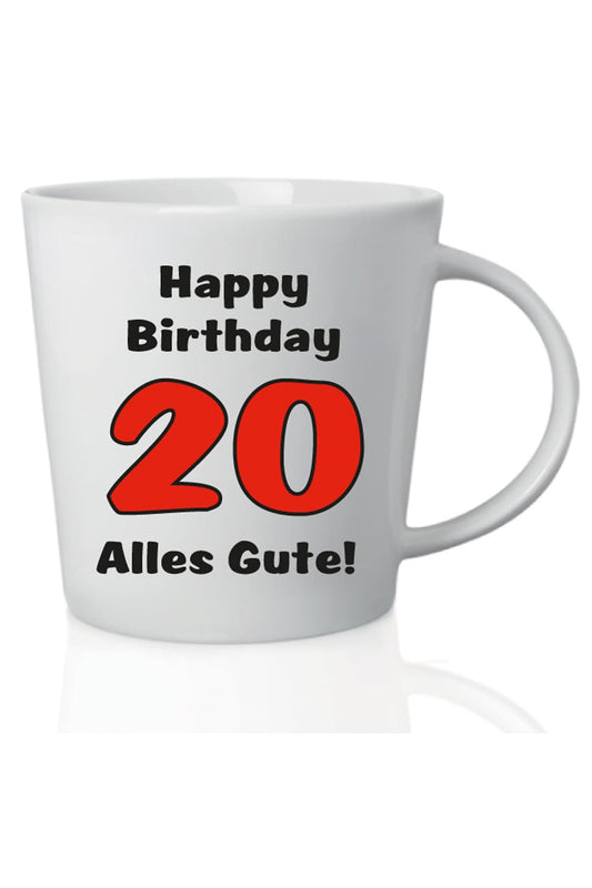 20. Geburtstag Tasse. Happy Birthday zum 20. und alle Gute. Bedruckte Spruchtasse als kreatives Geburtstaggeschenk. 