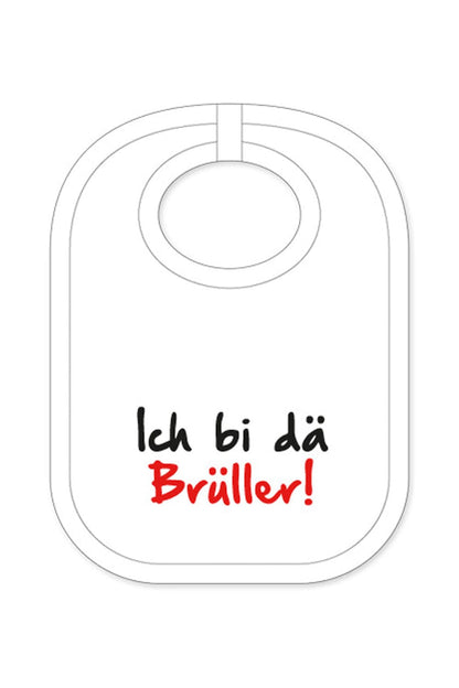 Babylatz mit dem Spruch: Ich bi dae Brueller. Baby Latz mit schweizerdeutschem Mundart