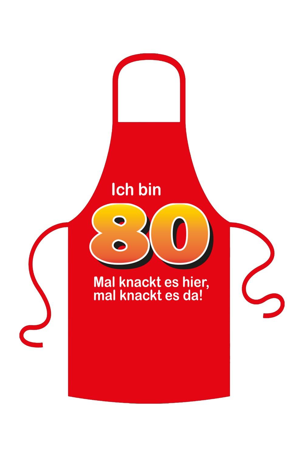 Eine trendige Schuerze in rot zum 80. Geburtstag mit witzigem Spruch. Es stehen fuenf verschiedene Sprueche zur Auswahl. Textilfarbe rot . Schuerze: Ich bin 80. Mal knackt es hier. 